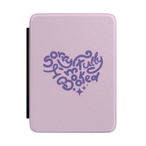 Sorry I'm Fully Booked Kindle Case