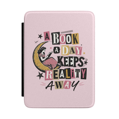 A Book a Day Keeps Reality Away Kindle case — bookish slogan print
