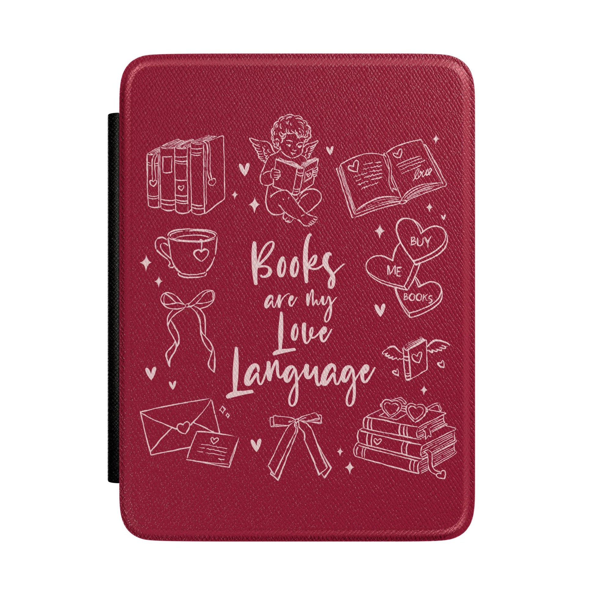 Books Are My Love Language Kindle case in burgundy — white line-art book-lover collage, Smut Era gift for her