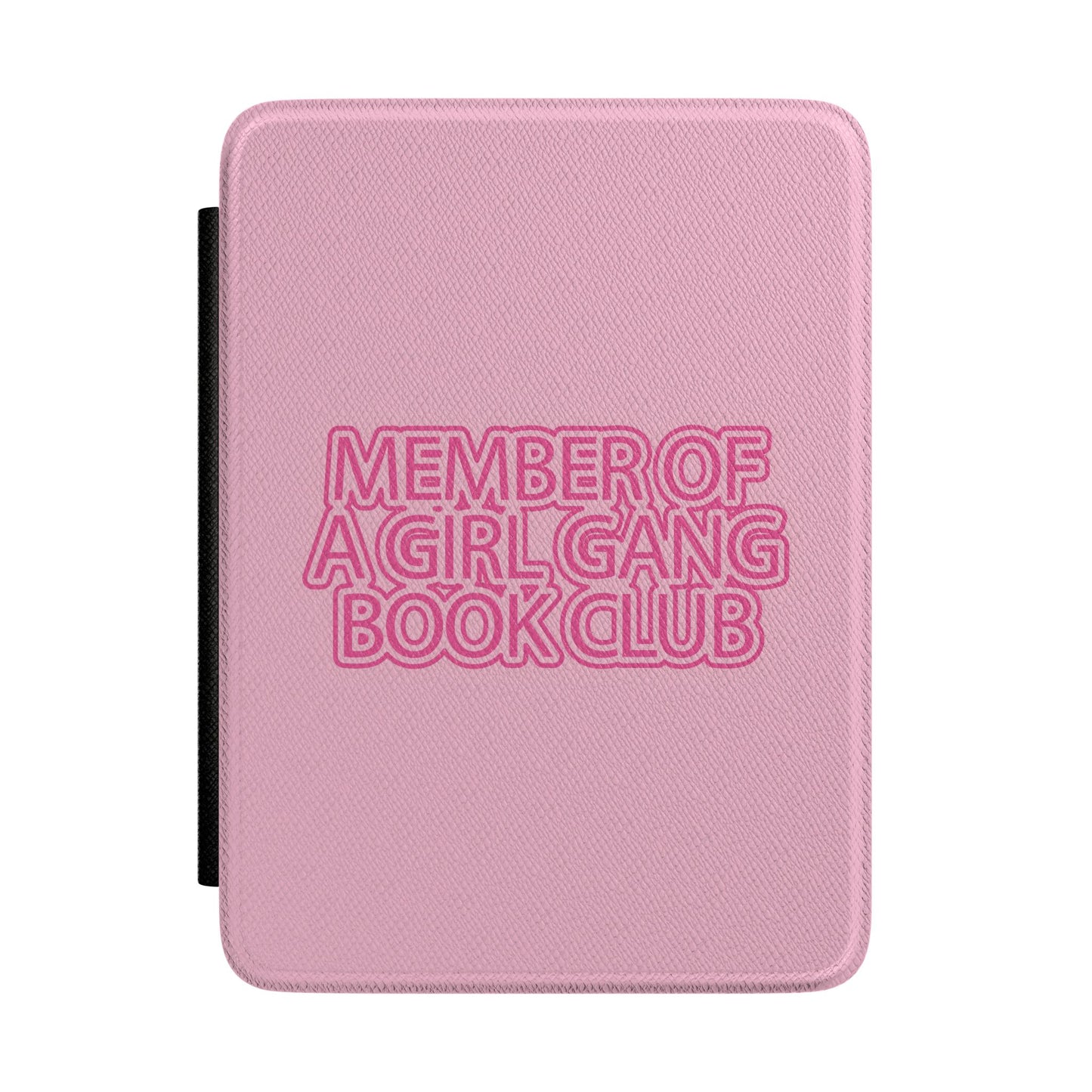 Girl Gang Book Club Kindle case — bookish slogan print