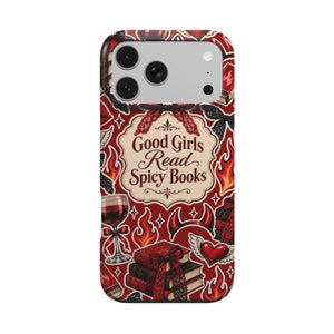 Good Girls Read Spicy Books Phone Case