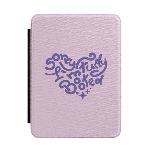Sorry I'm Fully Booked Kindle case — bookish slogan print